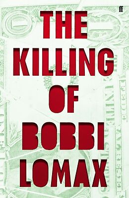 Kartonierter Einband The Killing of Bobbi Lomax von Cal Moriarty