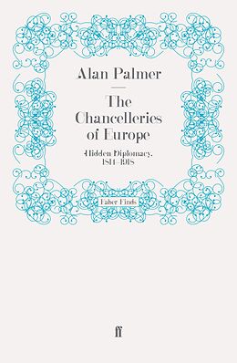 eBook (epub) The Chancelleries of Europe de Alan Palmer