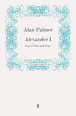 eBook (epub) Alexander I de Alan Palmer