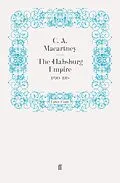 E-Book (epub) The Habsburg Empire von C. A. Macartney