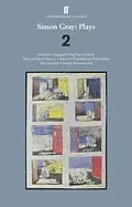 E-Book (epub) Simon Gray: Plays 2 von Simon Gray