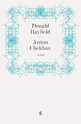 E-Book (epub) Anton Chekhov von Donald Rayfield