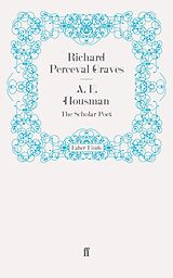 eBook (epub) A. E. Housman de Richard Perceval Graves