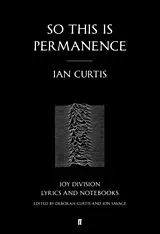 Kartonierter Einband So This is Permanence von Ian Curtis