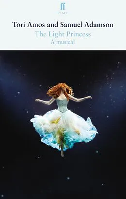 E-Book (epub) The Light Princess von Samuel Adamson, Tori Amos