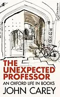 E-Book (epub) The Unexpected Professor von John Carey