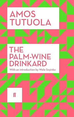 Kartonierter Einband The Palm-Wine Drinkard von Amos Tutuola