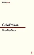 E-Book (epub) King of the World von Celia Fremlin