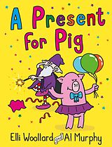 eBook (epub) Woozy the Wizard 3: A Present for Pig de Elli Woollard