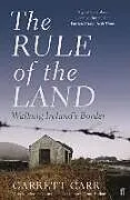 Kartonierter Einband The Rule of the Land von Carr Garrett