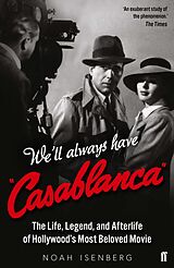 E-Book (epub) We'll Always Have Casablanca von Noah Isenberg