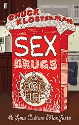 eBook (epub) Sex, Drugs, and Cocoa Puffs de Chuck Klosterman