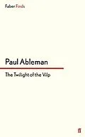 E-Book (epub) The Twilight of the Vilp von Paul Ableman