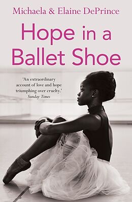 Kartonierter Einband Hope in a Ballet Shoe von Michaela DePrince, Elaine DePrince