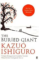 Kartonierter Einband The Buried Giant von Kazuo Ishiguro