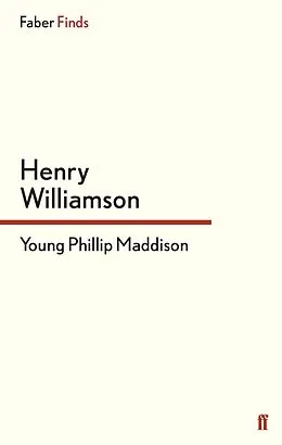 E-Book (epub) Young Phillip Maddison von Henry Williamson