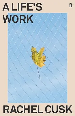 E-Book (epub) A Life's Work von Rachel Cusk