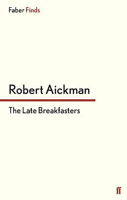 E-Book (epub) The Late Breakfasters von Robert Aickman