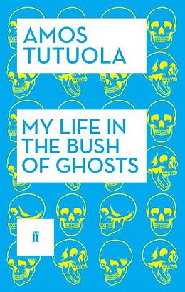 Poche format B My Life in the Bush of Ghosts von Amos Tutuola