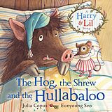 eBook (epub) The Hog, the Shrew and the Hullabaloo de Julia Copus