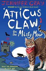 eBook (epub) Atticus Claw On the Misty Moor de Jennifer Gray