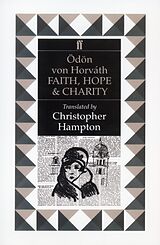 eBook (epub) Faith, Hope and Charity de Odon Von Horvath