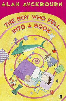 eBook (epub) The Boy Who Fell into a Book de Alan Ayckbourn