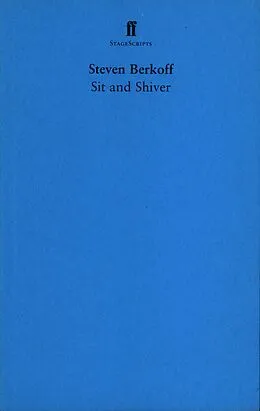 E-Book (epub) Sit and Shiver von Steven Berkoff