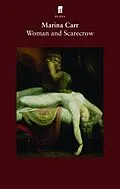 E-Book (epub) Woman and Scarecrow von Marina Carr
