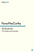 E-Book (epub) The Simple Life von Fiona Maccarthy