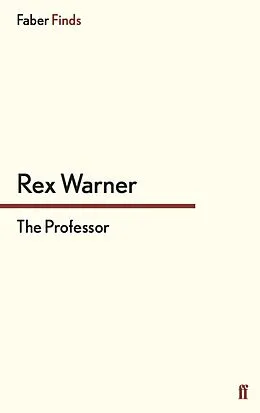 E-Book (epub) The Professor von Rex Warner