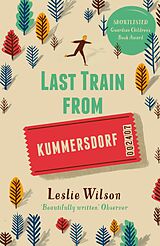 eBook (epub) Last Train from Kummersdorf de Leslie Wilson