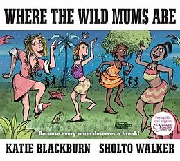 E-Book (epub) Where the Wild Mums Are von Katie Blackburn