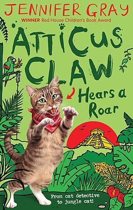 eBook (epub) Atticus Claw Hears a Roar de Jennifer Gray