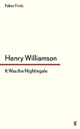 E-Book (epub) It Was the Nightingale von Henry Williamson