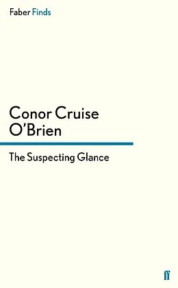 E-Book (epub) The Suspecting Glance von Conor Cruise O'Brien