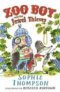 E-Book (epub) Zoo Boy and the Jewel Thieves von Sophie Thompson