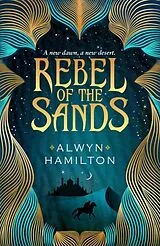 Kartonierter Einband Rebel of the Sands von Alwyn Hamilton