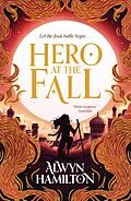 E-Book (epub) Hero at the Fall von Alwyn Hamilton