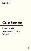 Kartonierter Einband Lovers in War von Colin Spencer