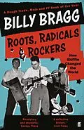 E-Book (epub) Roots, Radicals and Rockers von Billy Bragg