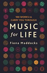 E-Book (epub) Music for Life von Fiona Maddocks