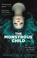 E-Book (epub) The Monstrous Child von Francesca Simon
