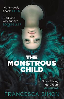 E-Book (epub) The Monstrous Child von Francesca Simon