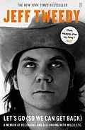 E-Book (epub) Let's Go (So We Can Get Back) von Jeff Tweedy