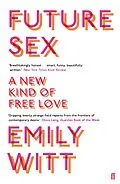 E-Book (epub) Future Sex von Emily Witt