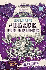 eBook (epub) Explorers on Black Ice Bridge de Alex Bell