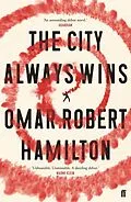 E-Book (epub) The City Always Wins von Omar Robert Hamilton