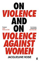 E-Book (epub) On Violence and On Violence Against Women von Jacqueline Rose