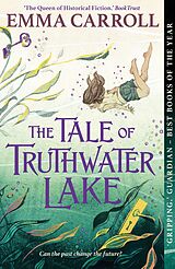 E-Book (epub) The Tale of Truthwater Lake von Emma Carroll